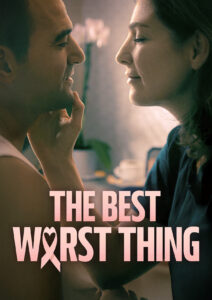 The Best Worst Thing TN 1188x1682